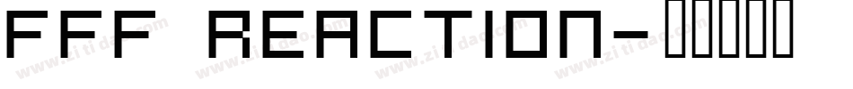 FFF Reaction字体转换